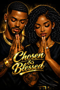Chosen & Blessed Print